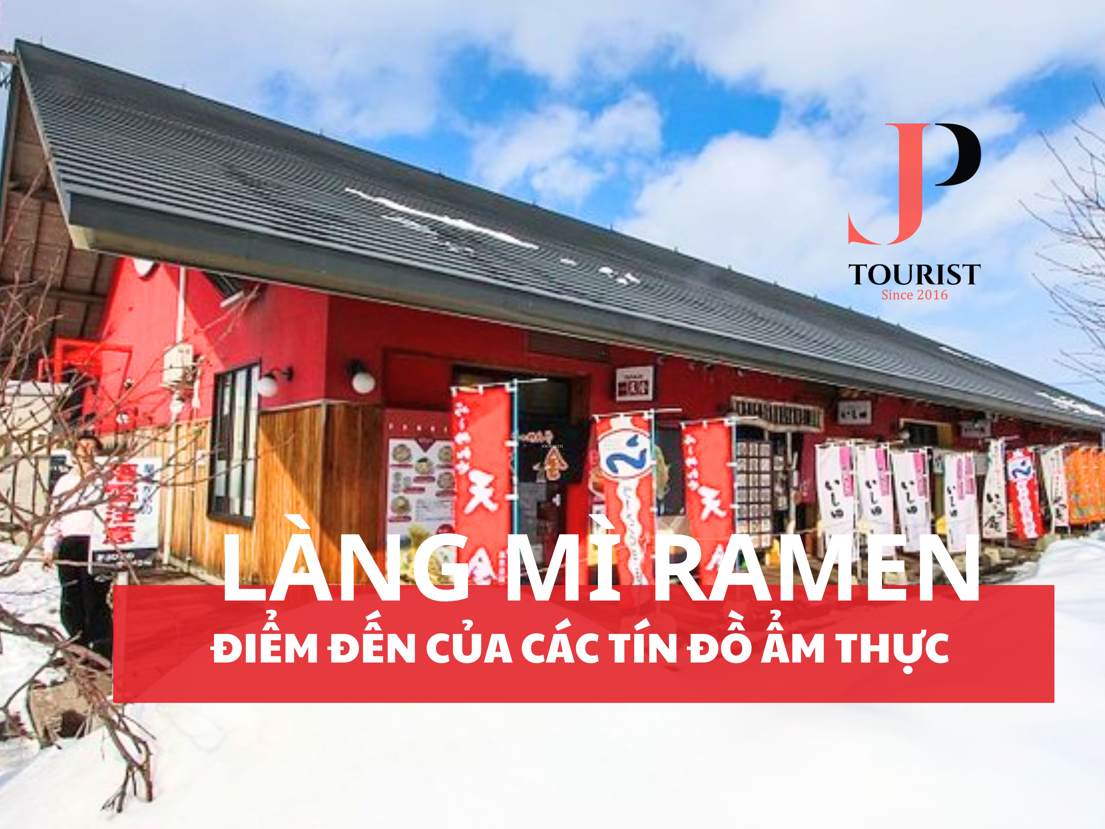MÌ RAMEN VILLAGE - ĐIỂM ĐẾN CỦA CÁC TÍN ĐỒ ẨM THỰC