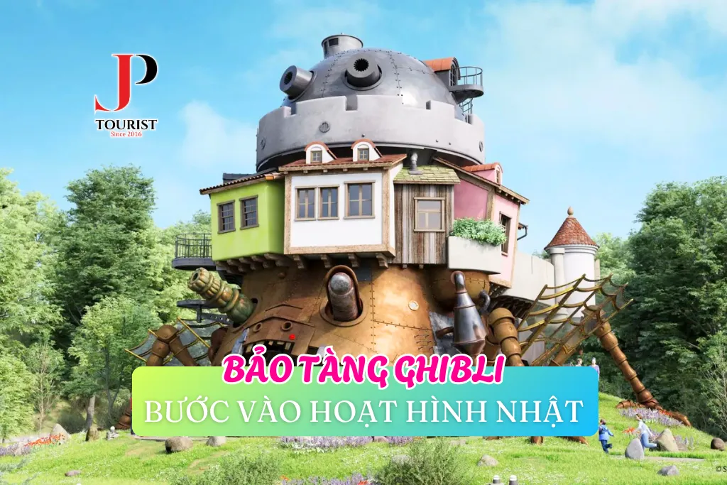 BẢO TÀNG GHIBLI: HÀNH TRÌNH KỲ DIỆU CỦA HOẠT HÌNH NHẬT