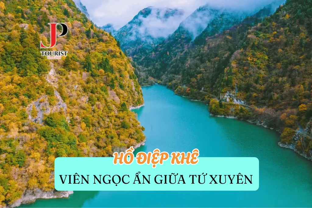 HỒ ĐIỆP KHÊ – VIÊN NGỌC ẨN GIỮA TỨ XUYÊN