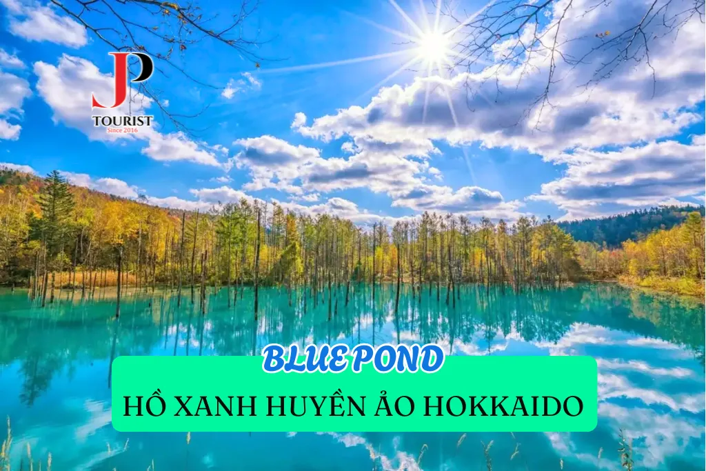 BLUE POND – HỒ XANH HUYỀN ẢO HOKKAIDO