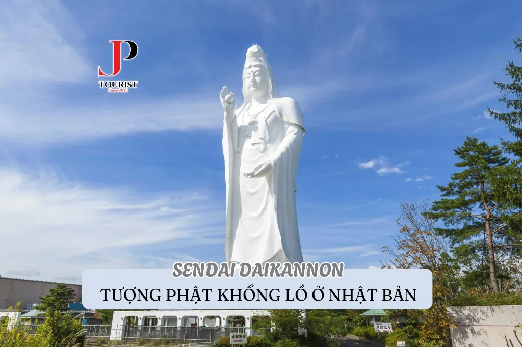 SENDAI DAIKANNON – TƯỢNG PHẬT KHỔNG LỒ Ở NHẬT BẢN