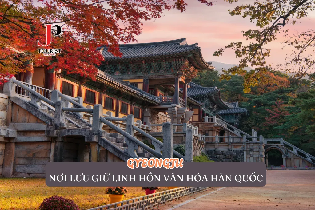 GYEONGJU “BẢO TÀNG KHÔNG TƯỜNG RÀO”  LƯU GIỮ LINH HỒN VĂN HÓA HÀN QUỐC