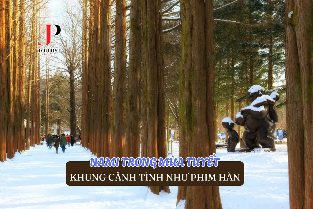 NAMI TRONG MÙA TUYẾT - KHUNG CẢNH TÌNH NHƯ PHIM HÀN