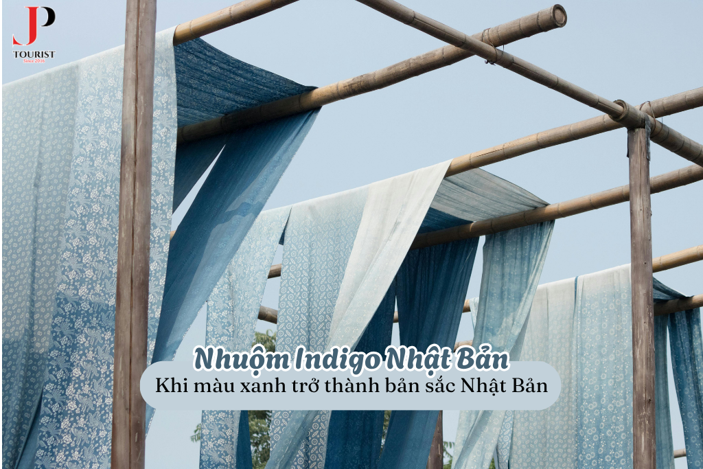 Nhuộm Indigo Nhật Bản – Khi màu xanh trở thành bản sắc trong hành trình du lịch Nhật Bản