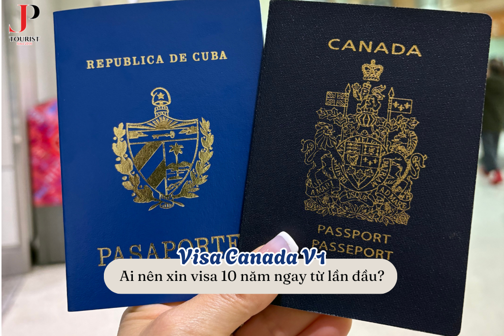 Visa Canada V1: Ai nên xin visa 10 năm ngay từ lần đầu?