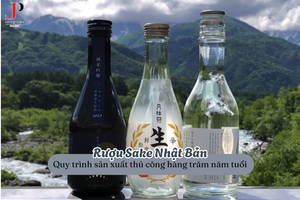Rượu Sake Nhật Bản – Quy trình sản xuất thủ công hàng trăm năm tuổi trong hành trình du lịch Nhật Bản