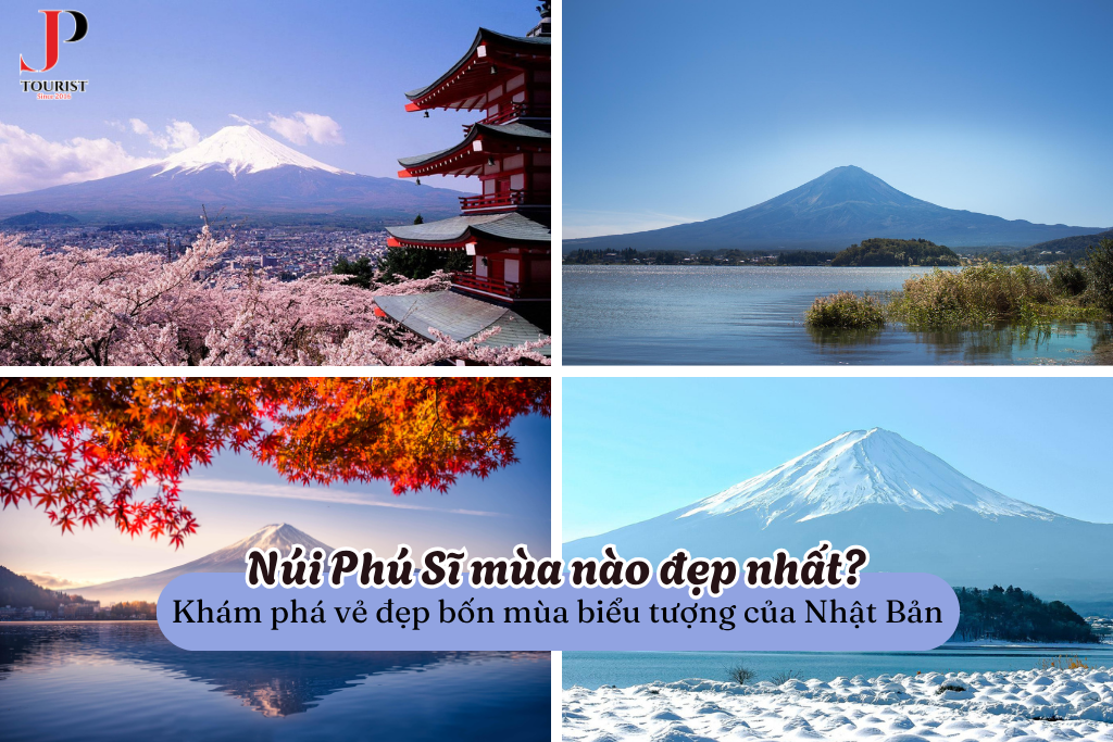 Núi Phú Sĩ mùa nào đẹp nhất? Khám phá vẻ đẹp bốn mùa biểu tượng của Nhật Bản